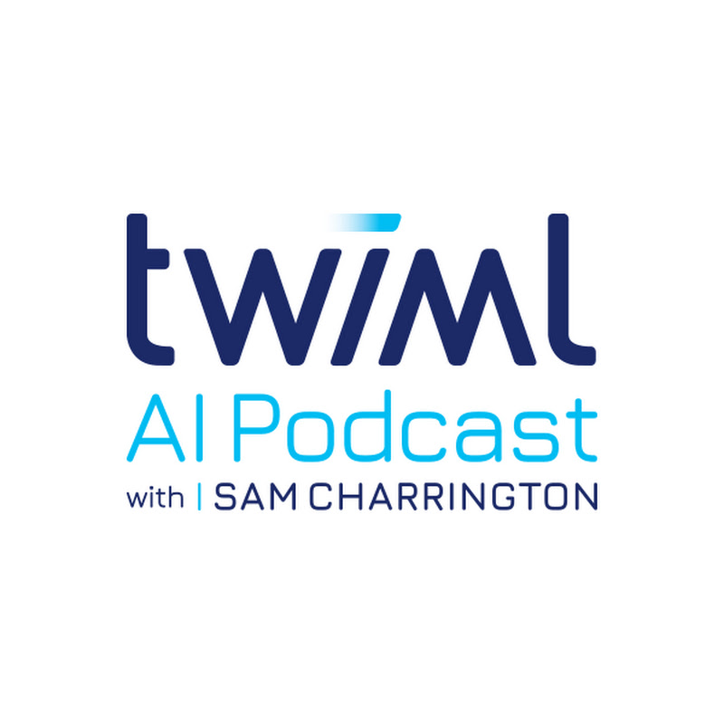 The TWIML AI Podcast with Sam Charrington